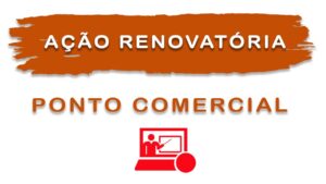 Advogado Especializado em Ação Renovatória